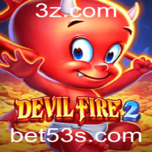 DevilFire2: Uma Imersão no Universo das Apostas com 53 Bet