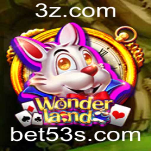Wonderland: Descobrindo o Mundo do Jogo 53 Bet