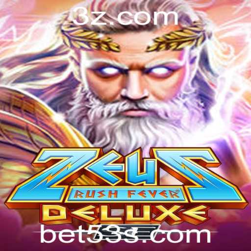 ZeusRushFeverDeluxeSE: Um Mergulho no Jogo de Aventura e Estratégia com 53 Bet